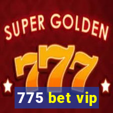 775 bet vip